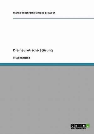 Die neurotische Störung de Simone Schwoch