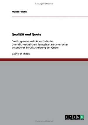 Qualität und Quote de Moritz Förster