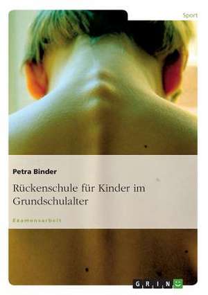 Rückenschule für Kinder im Grundschulalter de Petra Binder