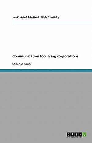 Communication focussing corporations de Niels Gliwitzky