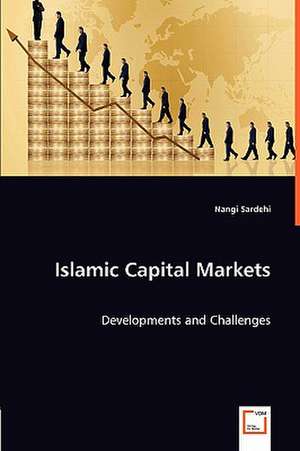 Islamic Capital Markets de Nangi Sardehi