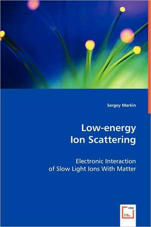 Low-energy Ion Scattering de Sergey Markin