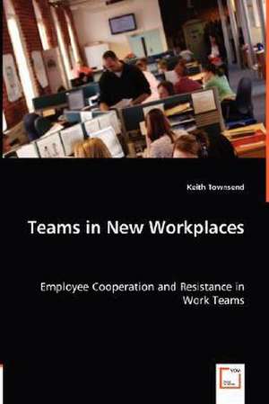 Teams in New Workplaces de Keith Townsend