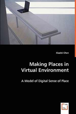 Making Places in Virtual Environment