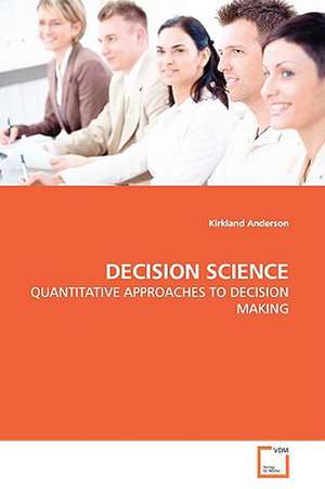 Decision Science de Kirkland Anderson