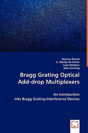 Bragg Grating Optical Add-drop Multiplexers de Mattias Åslund