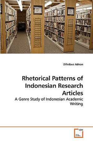 Rhetorical Patterns of Indonesian Research Articles de Zifirdaus Adnan