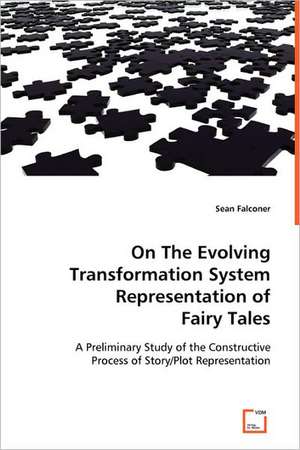 On The Evolving Transformation System Representation of Fairy Tales de Sean Falconer