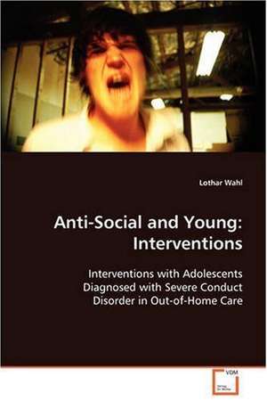 Anti-Social and Young: Interventions de Lothar Wahl