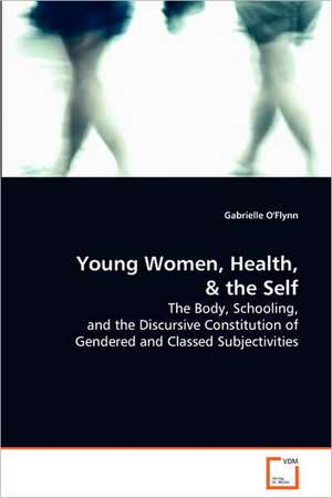 Young Women, Health, de Gabrielle O''Flynn