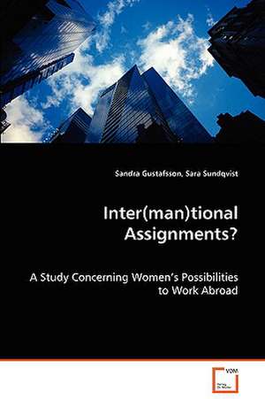 Inter(man)tional Assignments? de Sandra Gustafsson