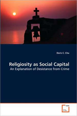 Religiosity as Social Capital de Doris C. Chu