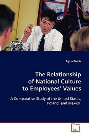 The Relationship of National Culture to Employees' Values de Agata Dulnik