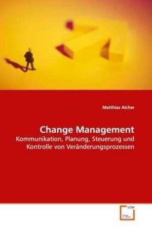 Change Management de Matthias Aicher