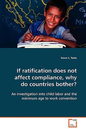 If ratification does not affect compliance, why do countries bother? de Dawn L. Teele