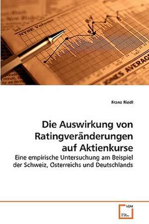 Die Auswirkung von Ratingvera¨nderungen auf Aktienkurse de Franz Riedl