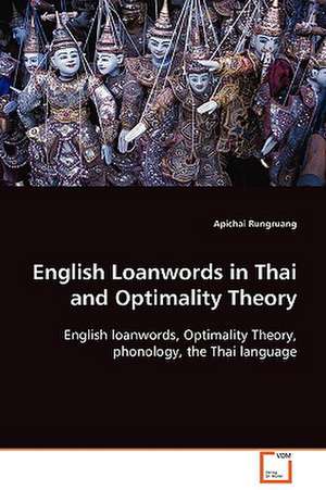 English Loanwords in Thai and Optimality Theory de Apichai Rungruang