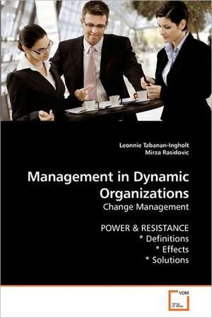 Management in Dynamic Organizations de Leonnie Tabanan-Ingholt