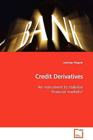 Credit Derivatives de Andreas Wagner