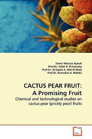 CACTUS PEAR FRUIT: A Promising Fruit de Tamer Moussa Ayoub