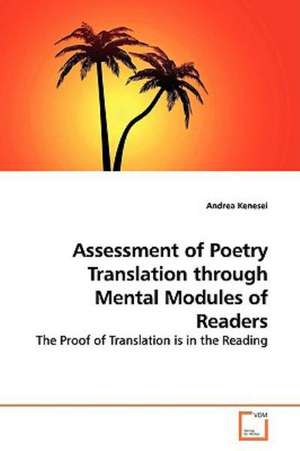 Assessment of Poetry Translation through Mental Modules of Readers de Andrea Kenesei