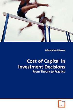 Cost of Capital in Investment Decisions de Edouard de Mézerac