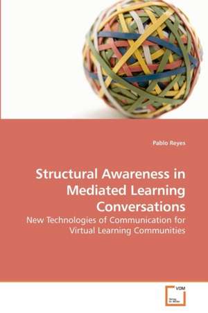 Structural Awareness in Mediated Learning Conversations de Pablo Reyes