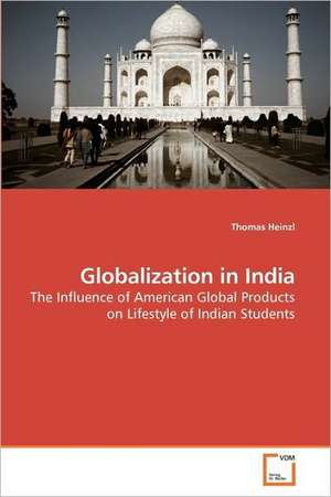 Globalization in India de Thomas Heinzl