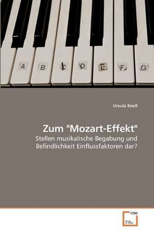 Zum "Mozart-Effekt" de Ursula Knell