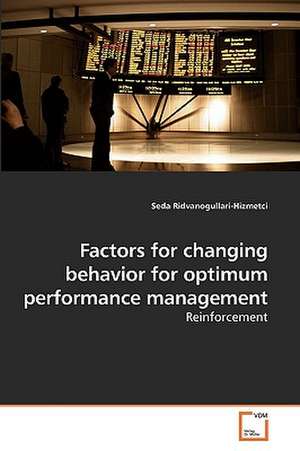 Factors for changing behavior for optimum performance management de Seda Ridvanogullari-Hizmetci