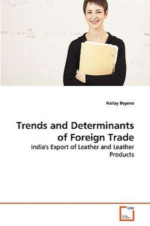 Trends and Determinants of Foreign Trade de Hailay Beyene