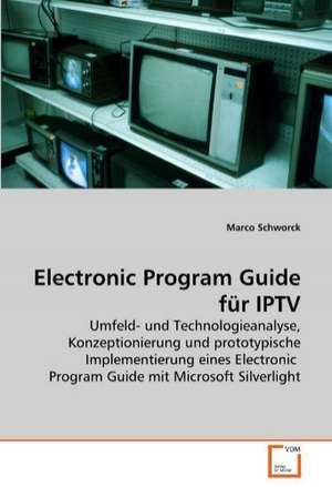 Electronic Program Guide für IPTV de Marco Schworck