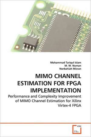 MIMO Channel Estimation for FPGA Implementation de Islam Mohammad Tariqul