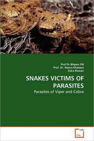 Snakes Victims of Parasites de Bilqees Fm