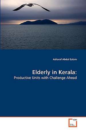 Elderly in Kerala: de Asharaf Abdul Salam