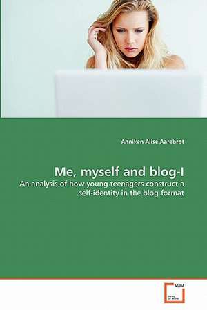 Me, Myself and Blog-I