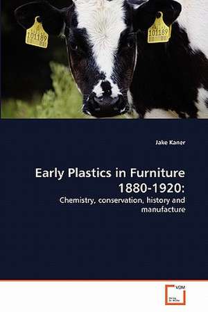 Early Plastics in Furniture 1880-1920: de Jake Kaner