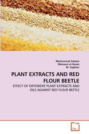 Plant Extracts and Red Flour Beetle de Muhammad Saleem