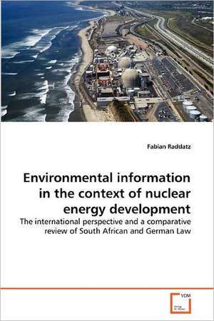 Environmental information in the context of nuclear energy development de Fabian Raddatz