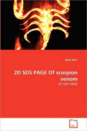 2D SDS PAGE Of scorpion venom de Rajat Kheri