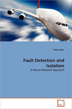 Fault Detection and Isolation de Ihab Samy