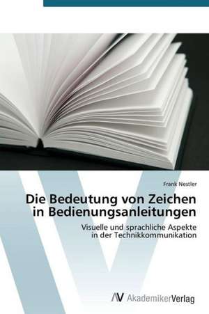 Die Bedeutung von Zeichen in Bedienungsanleitungen de Nestler Frank