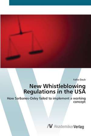 New Whistleblowing Regulations in the USA de Falko Daub