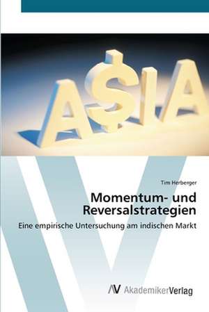 Momentum- und Reversalstrategien de Tim Herberger