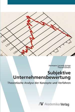 Subjektive Unternehmensbewertung de Hermann Locarek-Junge