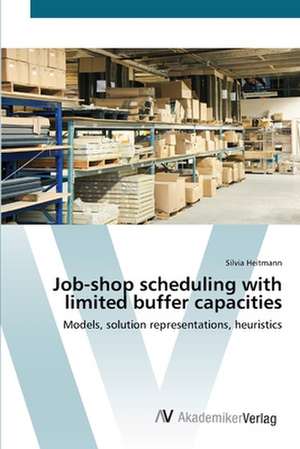 Job-shop scheduling with limited buffer capacities de Silvia Heitmann