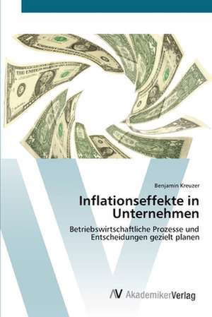 Inflationseffekte in Unternehmen de Benjamin Kreuzer