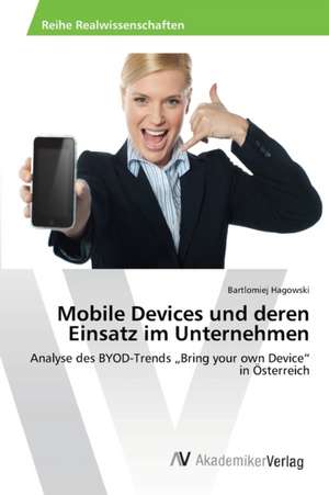 Mobile Devices und deren Einsatz im Unternehmen de Hagowski Bartlomiej