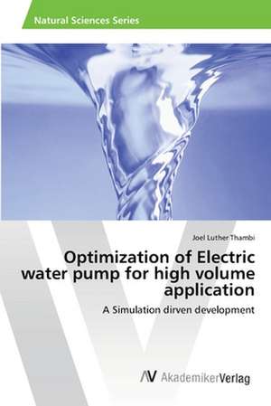 Optimization of Electric water pump for high volume application de Thambi Joel Luther