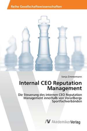 Internal CEO Reputation Management de Zimmermann Sonja